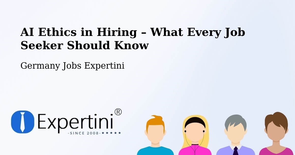 AI Ethics in Recruitment & Hiring – Bräunlingen - Bräunlingen, Germany Jobs Expertini