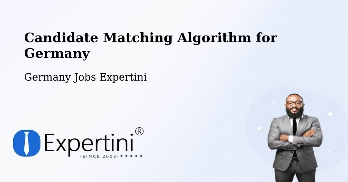 Candidate Matching Algorithm Overview – Bräunlingen - Germany Jobs Expertini