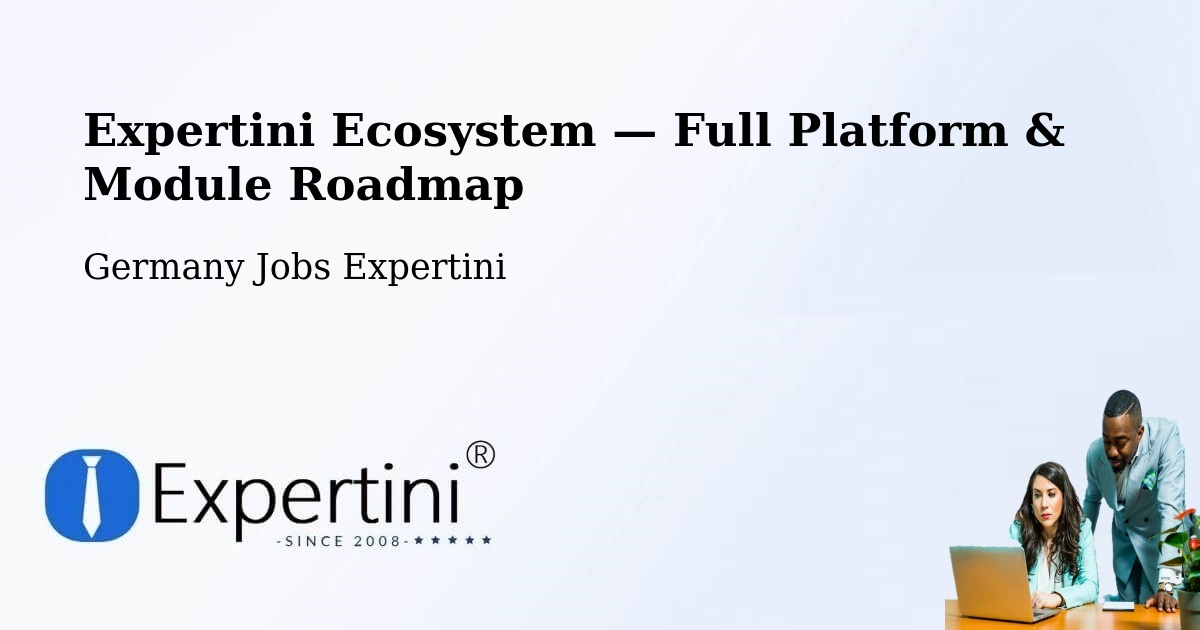 Expertini Ecosystem — Full Platform & Module Roadmap – Bräunlingen